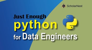 Just Enough Python for Data Engineers